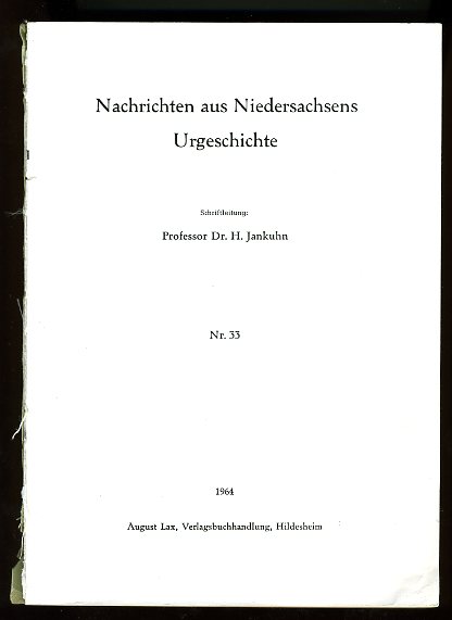 Jankuhn, Herbert (Hrsg.):  Nachrichten aus Niedersachsens Urgeschichte. Nr. 33. 1964. 