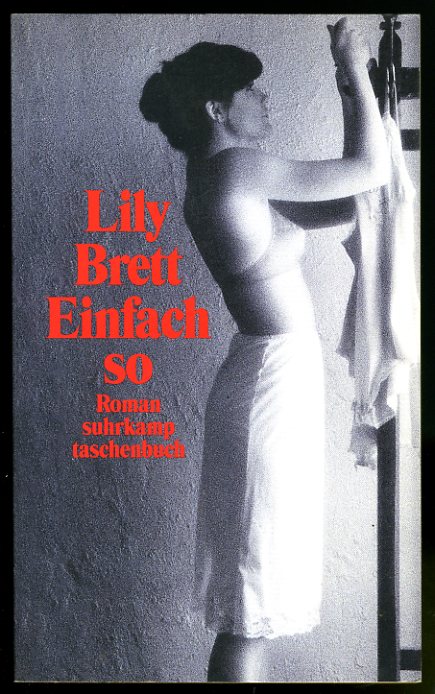 Brett, Lily:  Einfach so. Roman. Suhrkamp-Taschenbuch 3033. 