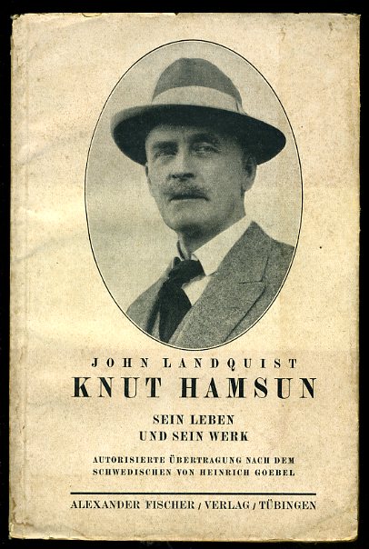 Landquist, John:  Knut Hamsun. Sein Leben und sein Werk. 
