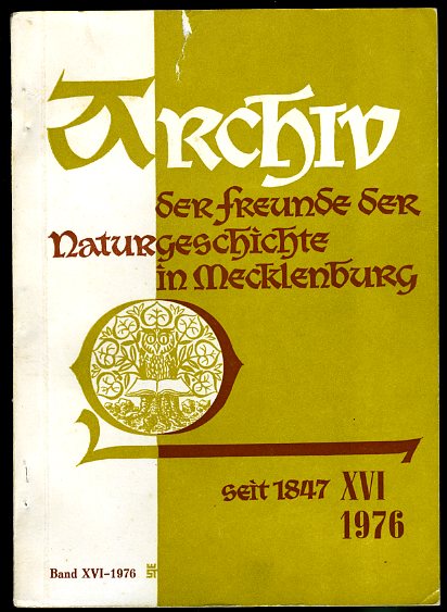   Archiv des Vereins der Freunde der Naturgeschichte in Mecklenburg. Band 16. 1976. 