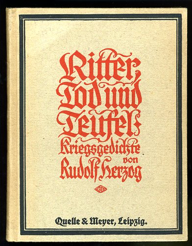 Herzog, Rudolf:  Ritter, Tod und Teufel. Kriegsgedichte. 