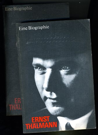 Hortzschansky, Günter:  Ernst Thälmann. Eine Biographie. 2 Bände. 