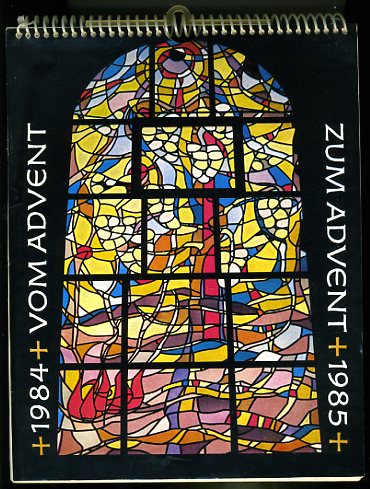 Gülden, Josef (Hrsg.):  Vom Advent zum Advent. Wegweiser durch das katholische Kirchenjahr 1984/85. 33. Jg. 