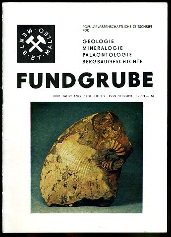  Fundgrube. Populärwissenschaftliche Zeitschrift für Geologie, Mineralogie, Paläontologie, Speläologie. 24. Jahrgang (nur) Heft 2. 