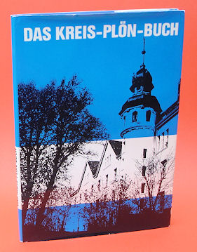 Engling, Irmtraut (Hrsg.):  Das Kreis-Plön-Buch. Eine Landeskunde in Wort und Bild. 