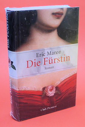 Maron, Eric:  Die Fürstin. Roman. 
