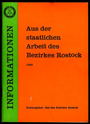   Informationen. Aus der staatlichen Arbeit des Bezirkes Rostock 1988. 