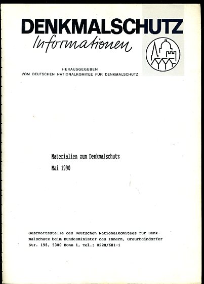   Denkmalschutz Informationen. Materialien zum Denkmalschutz. Mai 1990. 