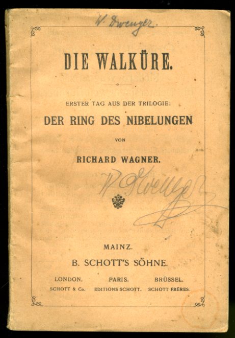 Wagner, Richard:  Die Walküre. Erster Tag aus der Trilogie Der Ring der Nibelungen. 