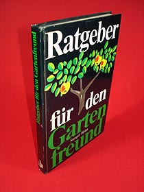 Stengel; Günter Höhn, Reinhardt:  Ratgeber für den Gartenfreund - mit 32 Farbabb. 