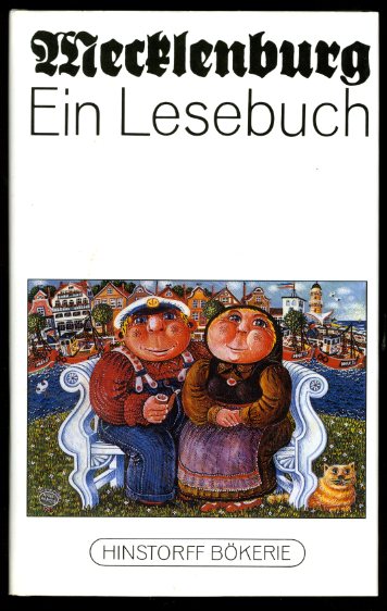 Batt, Kurt (Hrsg.):  Mecklenburg. Ein Lesebuch. Hinstorff-Bökerie 1. Niederdeutsche Literatur. 