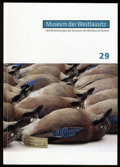   Veröffentlichungen des Museums der Westlausitz Kamenz. Heft 29, 2009. 