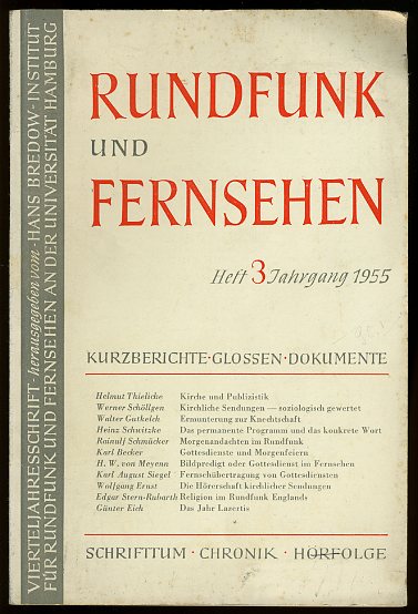   Rundfunk und Fernsehen. Vierteljahresschrift. Heft 3. Jahrgang 1955. 
