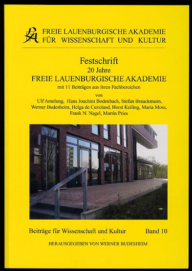 Budesheim, Werner (Hrsg.):  Festschrift 20 Jahre Freie Lauenburgische Akademie für Wissenschaft und Kultur. Freie Lauenburgische Akademie für Wissenschaft und Kultur. Beiträge für Wissenschaft und Kultur Bd. 10. 