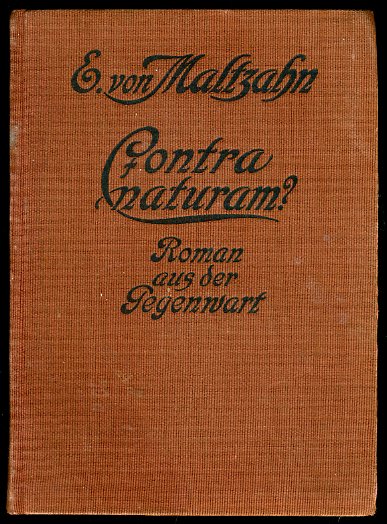 Maltzahn, Elisabeth von:  Contra naturam? Roman aus der Gegenwart. 