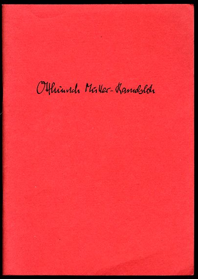   Otthinrich Müller-Ramelsloh. 6. Oktober 1904. Freundesgabe zum 80. Geburtstag. 