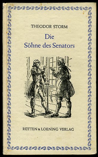 Storm, Theodor:  Die Söhne des Senators. Trösteinsamkeit. Eine Sammlung deutscher Meistererzählungen. 