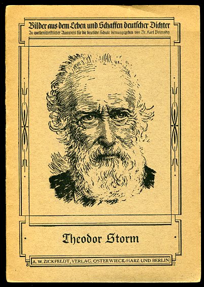 Polensky, Karl (Hrsg.):  Theodor Storm. Bilder aus dem Leben und Schaffen deutscher Dichter 8. 