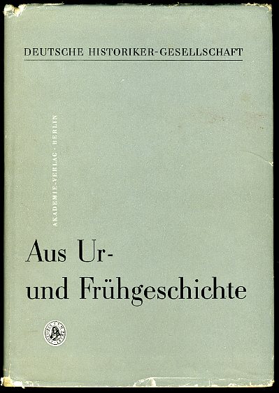 Otto, Karl Heinz (Hrsg.):  Aus Ur- und Frühgeschichte. Tagung der Fachgruppe Ur- u. Frühgeschichte der Deutschen Historiker-Gesellschaft vom 30. Oktober bis 1. November 1959 in Schwerin. 