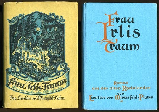 Winterfeld-Platen, Leontine von:  Frau Irlis Traum. Roman aus den alten Rheinlanden. 