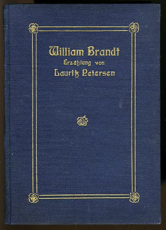 Petersen, Lauritz:  William Brandt. Erzählung. 