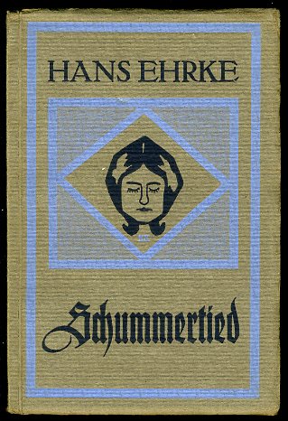 Ehrke, Hans:  Schummertied. Vertelln. 