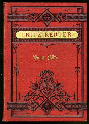 Reuter, Fritz:  Hanne-Nüte un de lütte Pudel. Ne Vagel- un Minschengeschicht. 