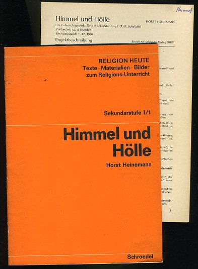 Heinemann, Horst:  Himmel und Hölle. Eine Materialsammlung. Religion heute. Texte, Materialien, Bilder zum Religions-Unterricht. Sekundarstufe I/1. 
