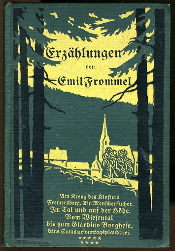 Frommel, Emil:  Sebaldus Notanker. Das Wahrzeichen von Ingolstadt. Storchennester auf allerhand Häusern. Zwei in einer Mühle. Moderne Faulenzer. Erzählungen. (Emil Frommel`s Erzählungen 2.) 