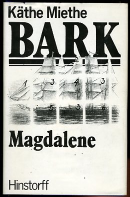 Miethe, Käthe:  Bark Magdalene. Mit einem Nachwort von Jürgen Grambow. 