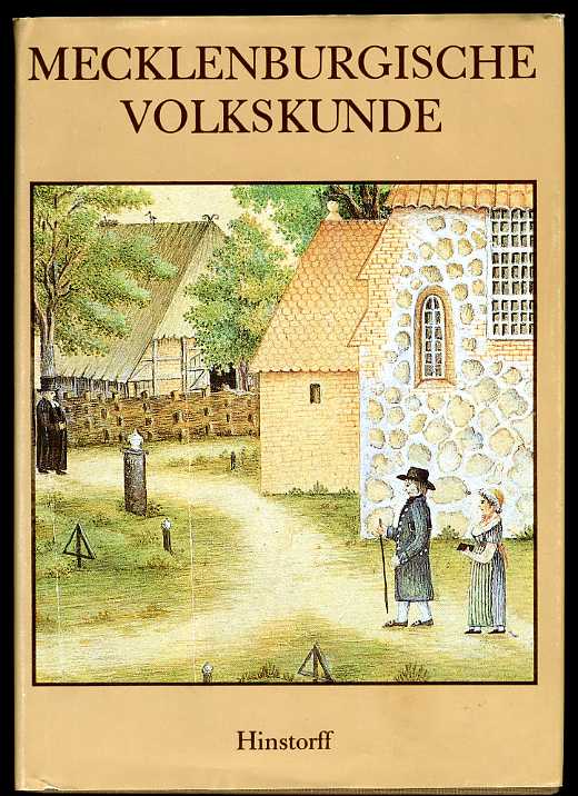 Bentzien, Ulrich und Siegfried (Hrsg.) Neumann:  Mecklenburgische Volkskunde. 