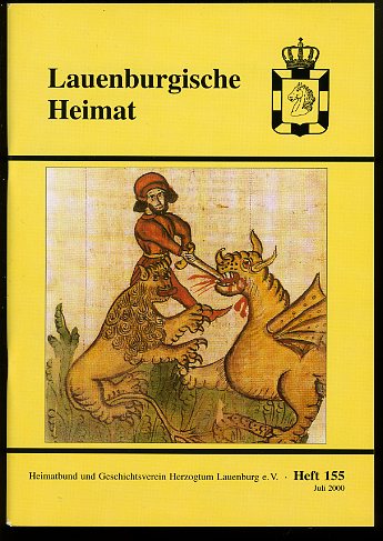   Lauenburgische Heimat. Zeitschrift des Heimatbund und Geschichtsvereins Herzogtum Lauenburg. Neue Folge. Heft 155. 