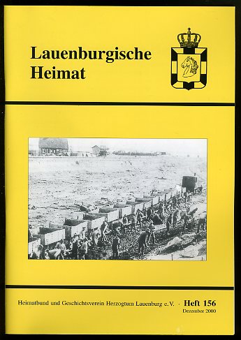   Lauenburgische Heimat. Zeitschrift des Heimatbund und Geschichtsvereins Herzogtum Lauenburg. Neue Folge. Heft 156. 