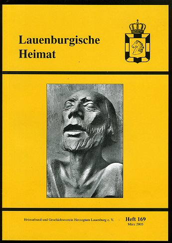   Lauenburgische Heimat. Zeitschrift des Heimatbund und Geschichtsvereins Herzogtum Lauenburg. Neue Folge. Heft 169. 