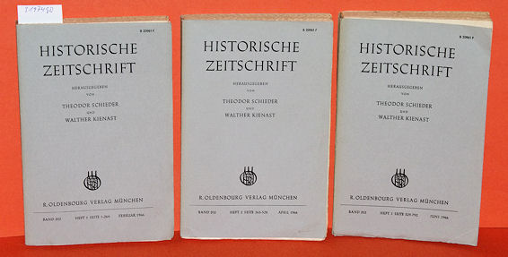 Schieder, Theodor und Walther Kienast (Hrsg.):  Historische Zeitschrift. Band 202 in 3 Teilbänden. 