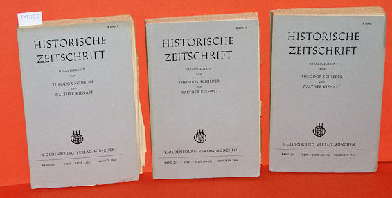 Schieder, Theodor und Walther Kienast (Hrsg.):  Historische Zeitschrift. Band 203 in 3 Teilbänden. 