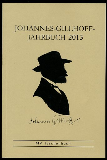 Brun, Hartmut (Hrsg.):  Johannes-Gillhoff-Jahrbuch. 10. Jahrgang.  2013. MV-Taschenbuch. 