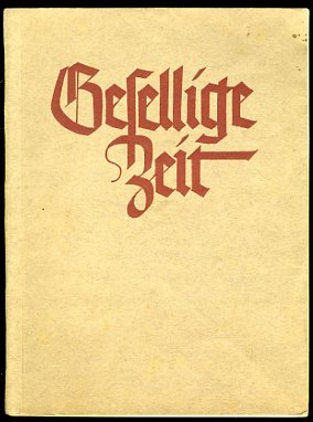 Lipphardt, Walther (Hrsg.):  Gesellige Zeit. Liederbuch für gemischten Chor. Bärenreiter-Ausgabe 615. 