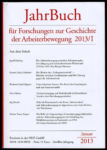  Jahrbuch für Forschungen zur Geschichte der Arbeiterbewegung 2013/I. 