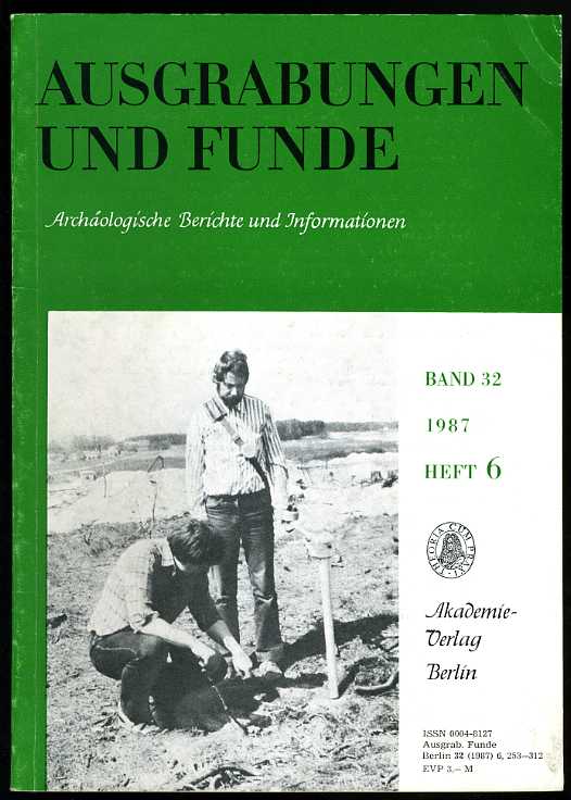   Ausgrabungen und Funde. Archäologische Berichte und Informationen. Bd. 32 (nur) H. 6. 