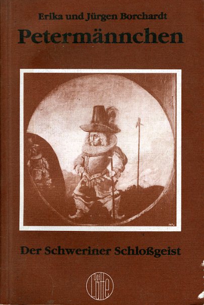 Borchardt, Erika und Jürgen Borchardt:  Petermännchen. Der Schweriner Schlossgeist. 