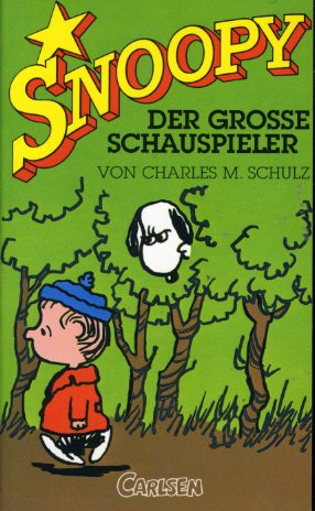 Schulz, Charles M.:  Snoopy. Der große Schauspieler. Snoopy 11. 