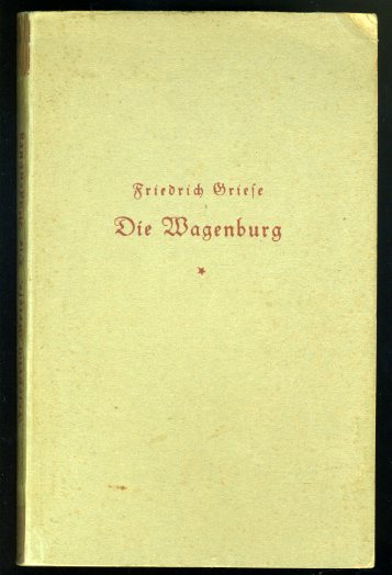 Griese, Friedrich:  Die Wagenburg. Eine Erzählung. Deutsche Hausbücherei Band 609. 