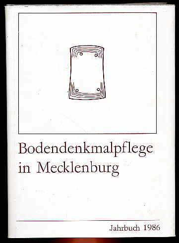 Keiling, Horst (Hrsg.):  Bodendenkmalpflege in Mecklenburg. Bd. 34. Jahrbuch 1986. Hrsg. vom Museum für Ur- und Frühgeschichte Schwerin. 