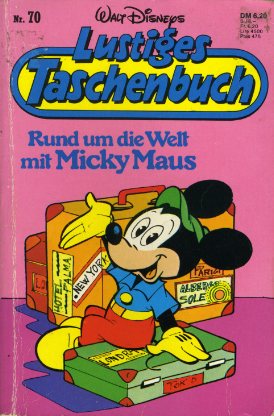   Rund um die Welt mit Micky Maus. Walt Disneys Lustige Taschenbüch 70. 