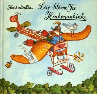 Matthies, Horst:  Die kleine Fee Hinkeminkinke. 