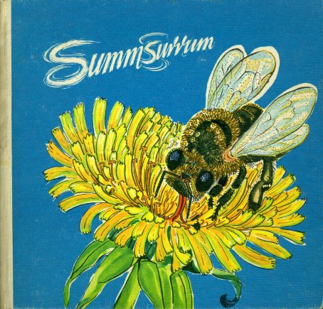 Hoffmann, Traudel:  Summsurrum. Aus dem Leben der Honigbienen. 