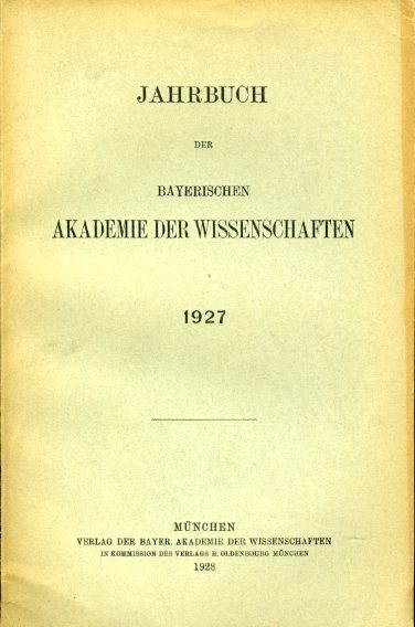   Jahrbuch der Bayerischen Akademie der Wissenschaften 1927. 