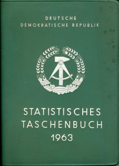   Statistisches Taschenbuch der Deutschen Demokratischen Republik. 1963. 