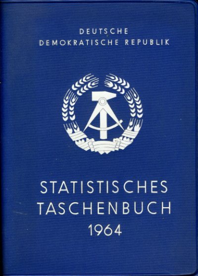   Statistisches Taschenbuch der Deutschen Demokratischen Republik. 1964. 